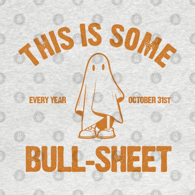 This is Some Bull Sheet by PopCultureShirts